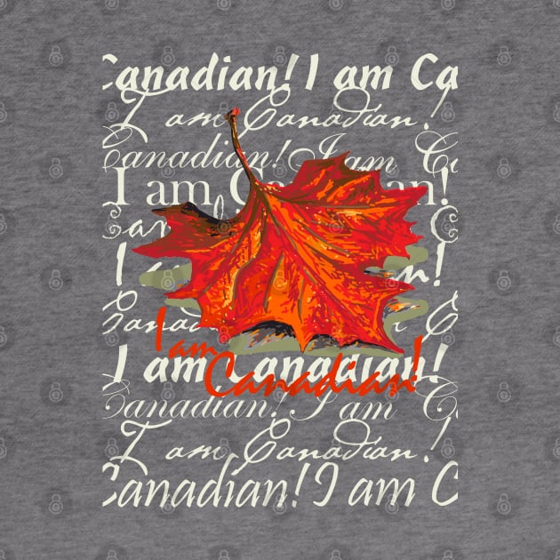 I Am Canadian! by ElephantShoe